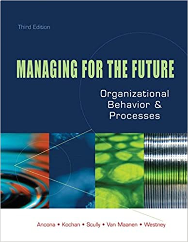 Managing for the Future: Organizational Behavior and Processes (3rd Edition) - Pdf